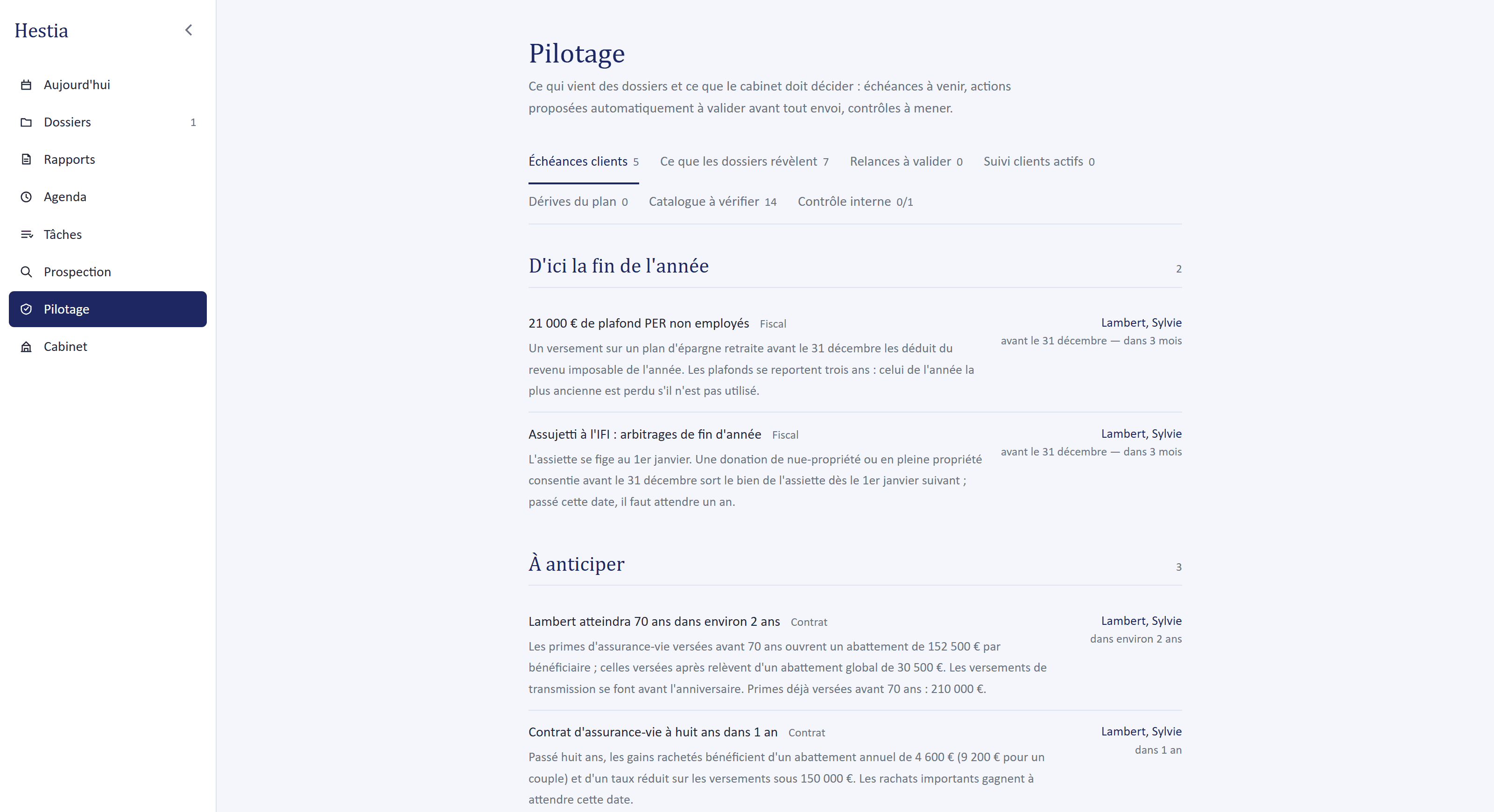 La page Pilotage du CRM : les échéances d'un client, datées, avec ce qu'il y a à faire avant chacune